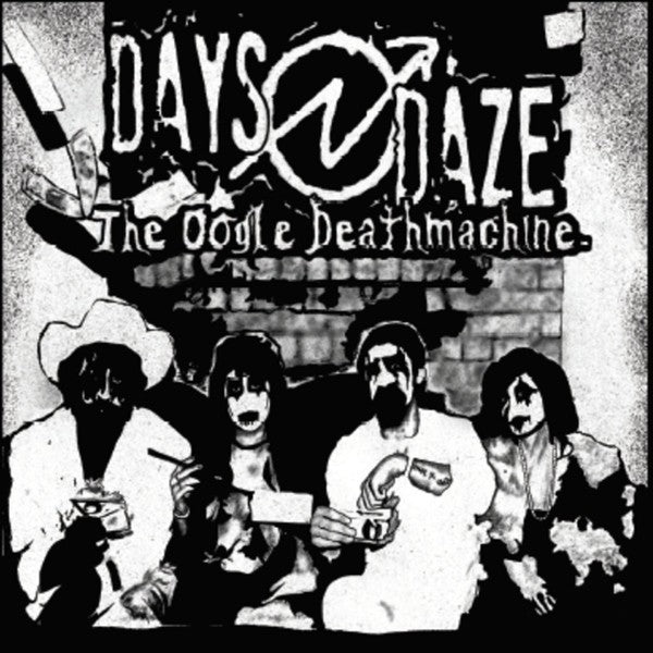 Days N' Daze - The Oogle Deathmachine - CD