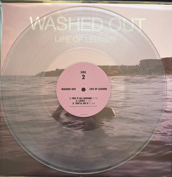 Washed Out - Life Of Leisure - Clear Vinyl