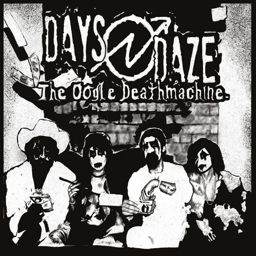 The Oogle Deathmachine - Days N' Daze 12" Black Vinyl