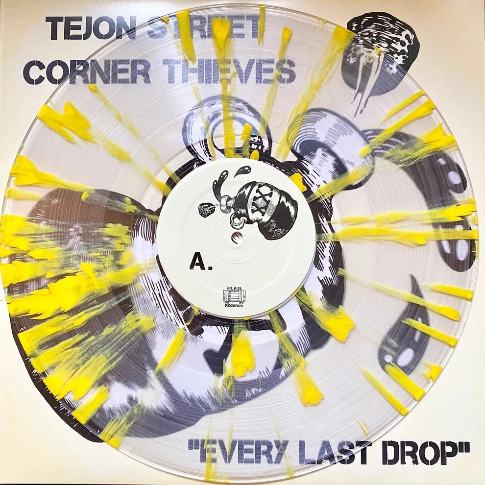 Every Last Drop - Tejon Street Corner Thieves 12" Random Color Vinyl